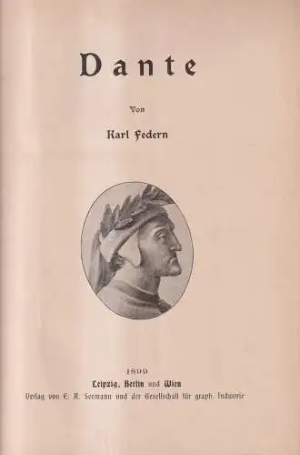 Buch: Dante, Karl Federn, 1899, E. A. Seemann, Dichter und Darsteller III.