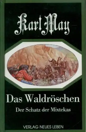 Buch: Das Waldröschen oder Die Verfolgung rund um die Erde, May, Karl. 1994