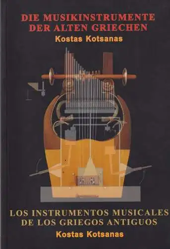 Buch: Die Musikinstrumente der alten Griechen, Kotsanas, Kostas, 2012, Pyrgos