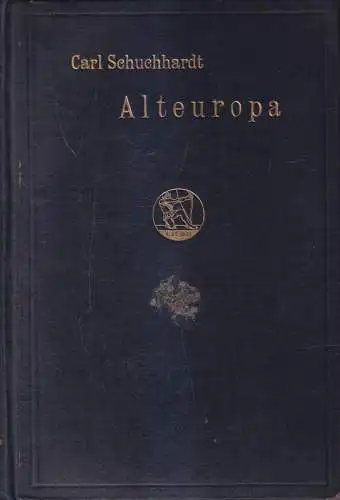 Buch: Alteuropa  in seiner Kultur- und Stil..., Carl Schuchhardt, 1919, Trübner