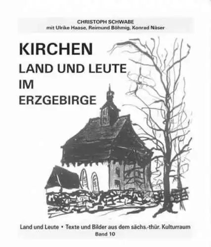 Buch: Kirchen, Land und Leute im Erzgebirge, Schwabe, Christoph, 2004, Emil Wüst