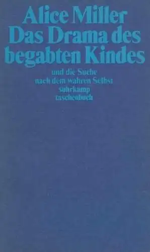 Buch: Das Drama des begabten Kindes und die Suche nach dem wahren Selbst, Miller