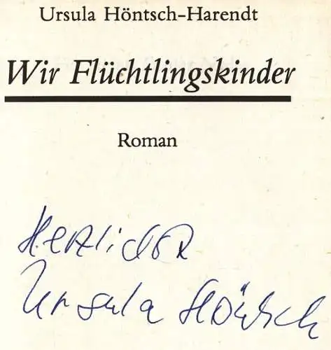 Buch: Wir Flüchtlingskinder, Höntsch-Harendt, Ursula. 1989, Roman