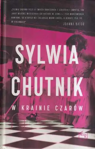 Buch: W krainie czarow, Sylwia Chutnik, 2014, Znak Literanova, signiert!