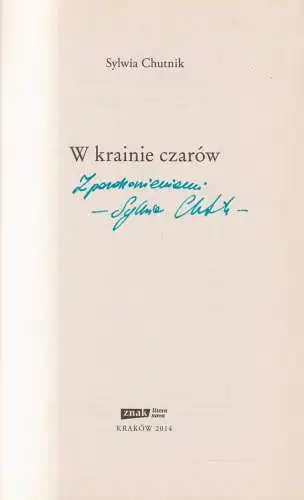 Buch: W krainie czarow, Sylwia Chutnik, 2014, Znak Literanova, signiert!