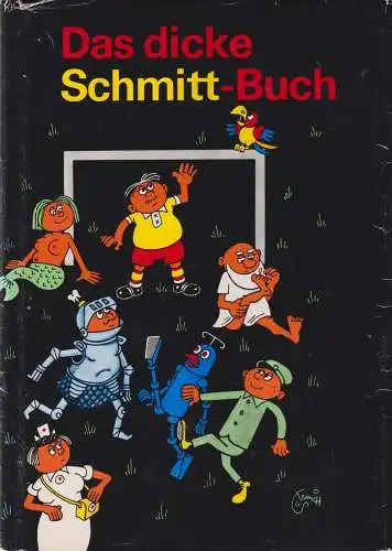 Buch: Das dicke Schmitt-Buch, Schmitt, Erich. 1990, Eulenspiegel Verlag