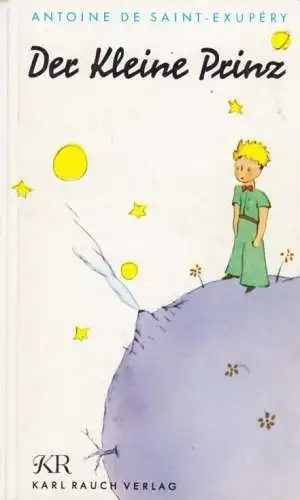 Buch: Der Kleine Prinz, Saint-Exupery, Antoine de. 1984, Karl Rauch Verlag