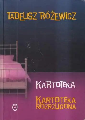 Buch: Kartoteka. Kartoteka rozrzucona, Tadeusz Rozewicz, 2010, Literackie