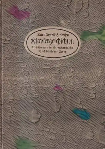 Buch: Klaviergeschichten, Findeisen, Kurt Arnold. 1922. Dürr'scher Verlag