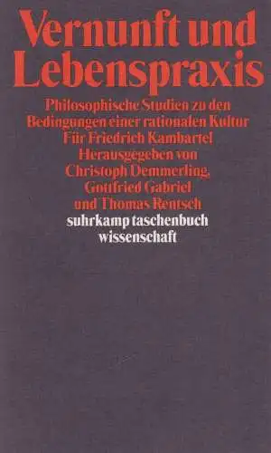 Buch: Vernunft und Lebenspraxis. Rentsch, Demmerling, Gabriel, 1995, Suhrkamp