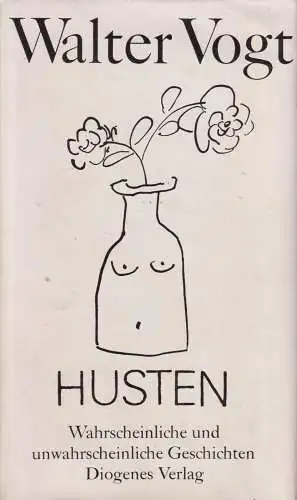 Buch: Husten, Vogt, Walter. 1968, Diogenes Verlag, gebraucht, gut