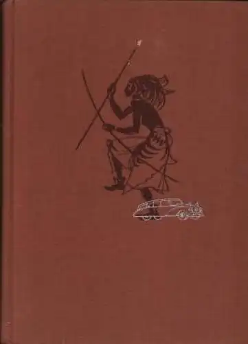 Buch: Afrika. Traum und Wirklichkeit, Hanzelka, Jirí u. Miroslav Zikmund. 1955