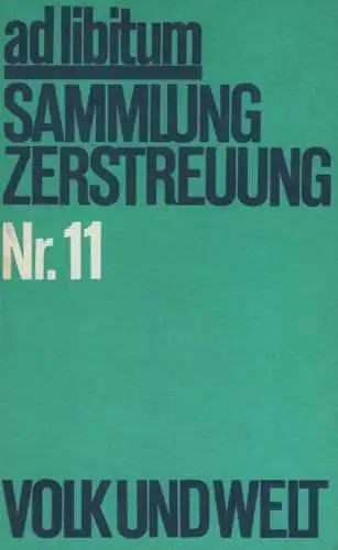 Buch: Ad libitum. Sammlung Zerstreuung Nr. 11, Lehmann, Reinhard. Ad libitum