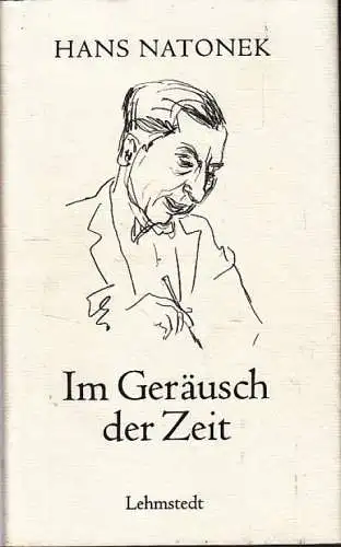 Buch: Im Geräusch der Zeit, Natonek, Hans. 2006, Lehmstedt Verlag