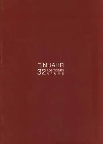 Ausstellungskatalog: Ein Jahr. 32 Räume / Positionen, 2004, gebraucht, gut