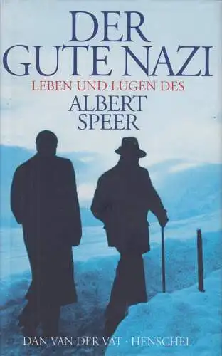 Buch: Der gute Nazi, van der Vat, Dan. 1997, Henschel Verlag, gebraucht, gut