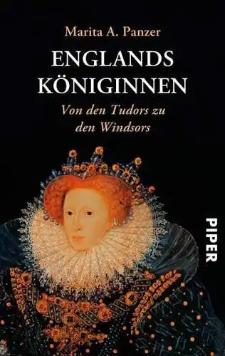 Buch: Englands Königinnen, Panzer, Marita A., 2007, Piper Verlag, gebraucht, gut