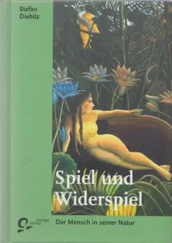 Buch: Spiel und Widerspiel, Diebitz, Stefan. 2009, omega Verlag, gebraucht, gut