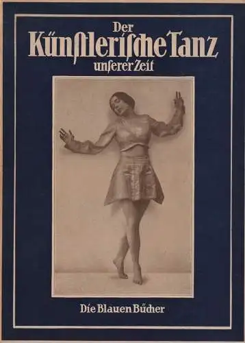 Buch: Der Künstlerische Tanz unserer Zeit, Aubell, Hermann, 1935, Langewiesche
