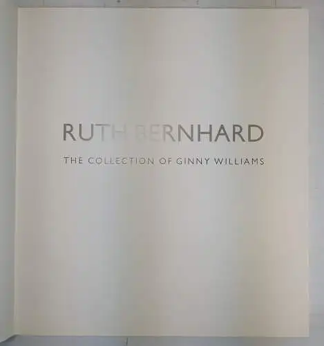 Buch: Ruth Bernhard - The Collection of Ginny Williams, 1993, gebraucht, gut