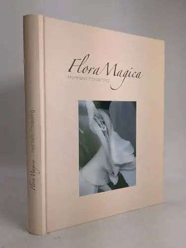 Buch: FloraMagica, Hermann Försterling, 2006, Atelier Försterling, signiert