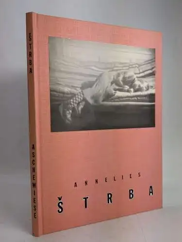 Buch: Annelies Strba - Aschewiese, 1990, Edition Howeg, Fotografie, Bildband