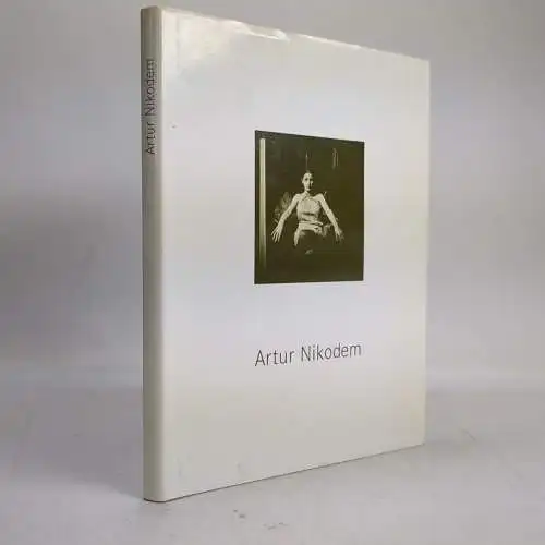 Buch: Artur Nikodem, Aus dem fotografischen Nachlass 1916-1930, 2004, Bildband