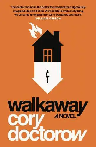 Buch: Walkaway, Doctorow, Cory, 2018, Head of Zeus, A Novel, gebraucht, sehr gut