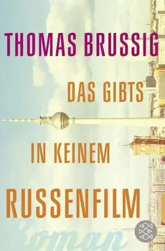 Buch: Das gibts in keinem Russenfilm, Brussig, Thomas, 2016, Fischer Taschenbuch