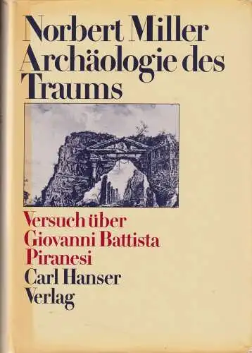Buch: Archäologie des Traums, Miller, Norbert, 1978, Hanser, gebraucht, gut