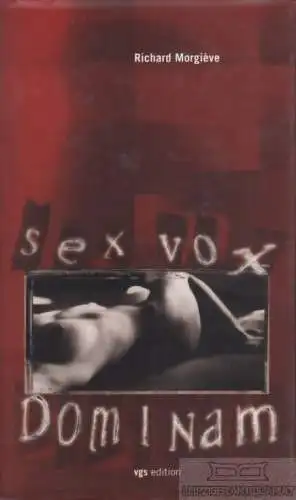 Buch: Sex vox dominam, Morgieve, Richard. 1999, vgs Verlag, gebraucht, gut