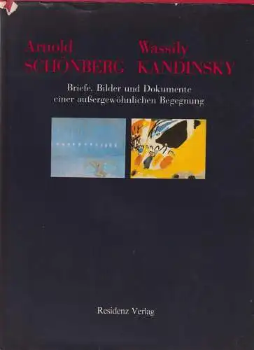Buch: Arnold Schönberg / Wassily Kandinsky, Hahl-Koch, Jelena, 1980, Residenz