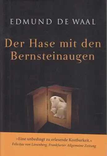 Buch: Der Hase mit den Bersteinaugen, de Waal, Edmund. 2011, Paul Zsolnay Verlag