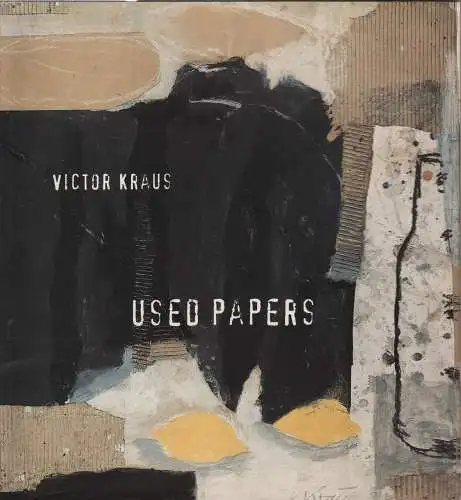 Ausstellungskatalog: Used Papers, Kraus, Victor, 1995, Beck und Eggeling