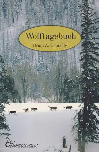 Buch: Wolftagebuch, Connolly, Brian A., 2012, Mariposa Verlag, gebraucht