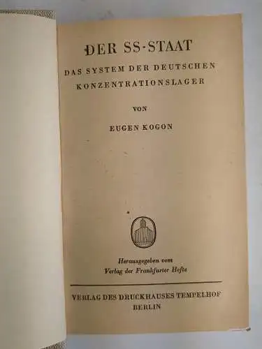Buch: Der SS Staat, Eugen Kogon, 1947, Druckhaus Tempelhof, Das System der ...