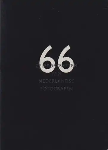 Buch: 66 Zelfportretten van Nederlandse Fotografen, 1989, gebraucht, sehr gut