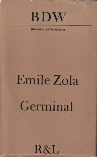 Buch: Germinal, Zola, Emile. Bibliothek der Weltliteratur, 1974,  Rütten&Loening
