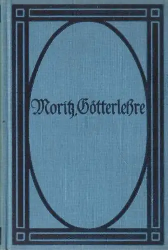 Buch: Götterlehre der Griechen und Römer, Karl Philipp Moritz, Reclam Verlag