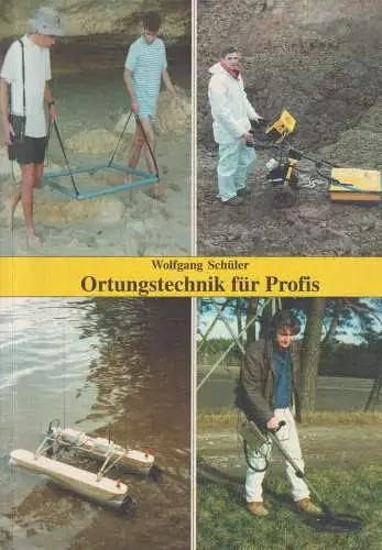 Buch: Ortungstechnik für Profis, Schüler, Wolfgang, 1999, gebraucht, sehr gut