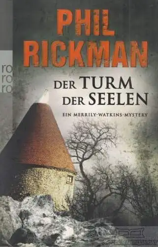 Buch: Der Turm der Seelen, Rickman, Phil. Rororo, 2010, gebraucht, gut