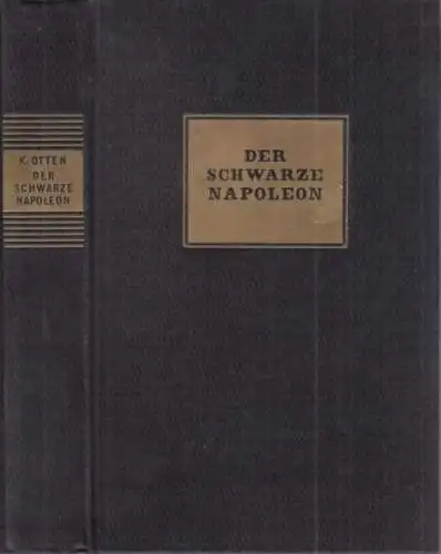 Buch: Der schwarze Napoleon, Otten, Karl. 1931, Atlantis-Verlag, gebraucht, gut