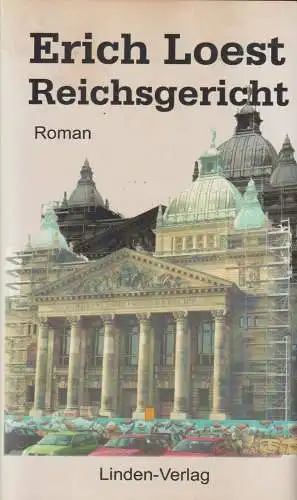 Buch: Reichsgericht, Roman. Loest, Erich. 2001, Linden-Verlag,