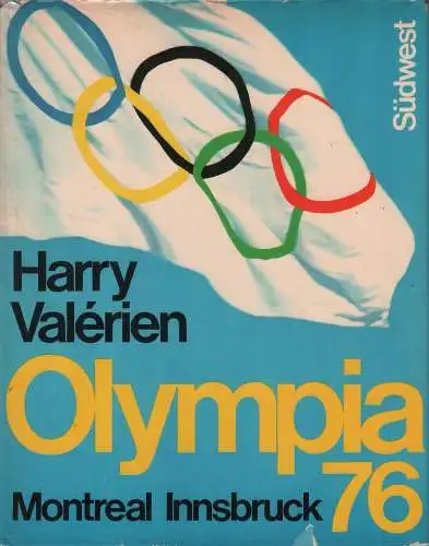 Buch: Olympia 76, Valerien, Harry. 1976, Südwest Verlag, gebraucht, gut