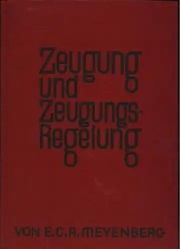 Buch: Zeugung und Zeugungsregelung, Meyenberg, E.C.A. 1930, gebraucht, gut