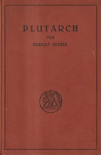 Buch: Plutarch, Das Erbe der Alten Heft IV, Rudolf Hirzel, 1912, Dieterich