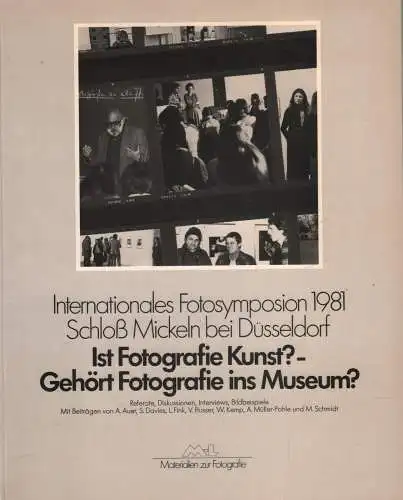 Buch: Ist Fotografie Kunst - Gehört Fotografie ins Museum, 1981, Mahnert-Lueg