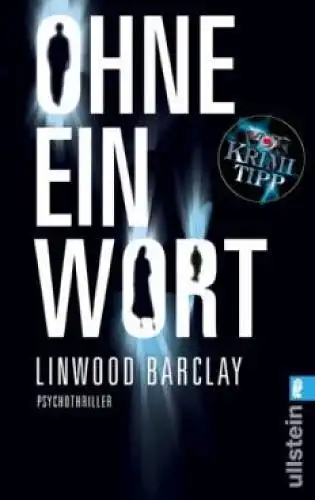 Buch: Ohne ein Wort, Barclay, Linwood. Ullstein Buch, 2007, Ullstein Buchverlag