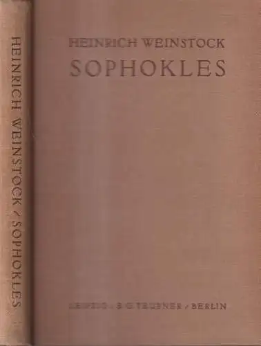 Buch: Sophokles, Heinrich Weinstock, 1931, B. G. Teubner, gebraucht, gut