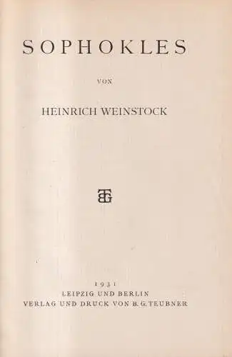 Buch: Sophokles, Heinrich Weinstock, 1931, B. G. Teubner, gebraucht, gut